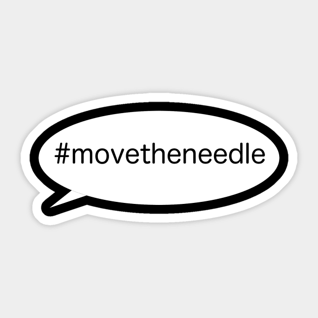 Move the Needle Sticker by kimchifries